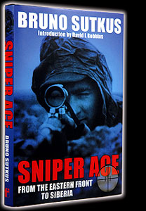 SNIPER ACE from the Eastern Front to Siberia