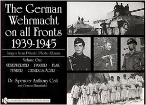 Wehrmacht on All Fronts, 1939-1945, Images from private Photo Al
