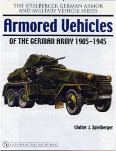 Armored Vehicles of the German Army 1905-1945