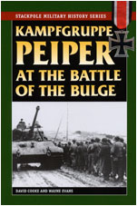 Kampfgruppe Peiper at the Battle of the Bulge (David Cooke and W