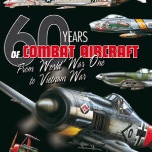 60 Years of  Combat Aircraft