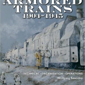 German Armored Trains 1904-1945