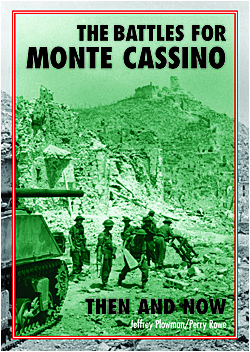 Battles for Monte Cassino Then and Now