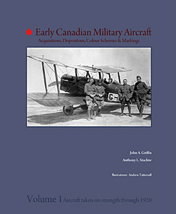 Early Canadian Military Aircraft Vol.1