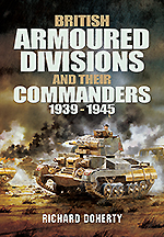 British Armoured Divisions and Their Commanders