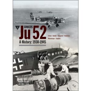 Junkers Ju 52: A History 1930-1945