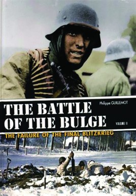 Battle of the Bulge: The Failure of the Final Blitzkrieg V. 2