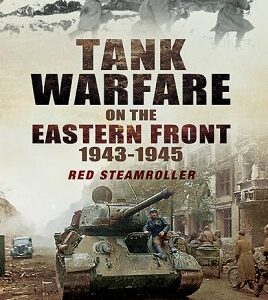 Tank Warfare on the Eastern Front 1943-1945