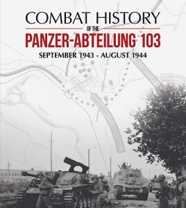 Combat History of the Panzer-Abteilung 103