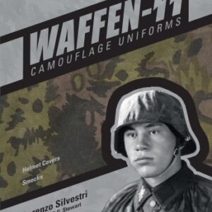 Waffen-SS Camouflage Uniforms, Vol. 1: Helmet Covers & Smocks