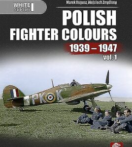 Polish Fighter Colours 1939-1947, Vol. 1