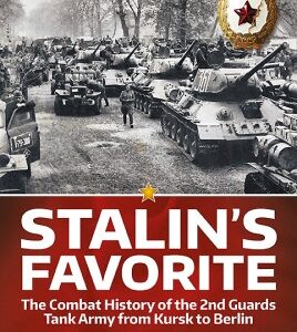 Stalin’s Favorite. Volume 2: From Lublin to Berlin, July 1944-Ma