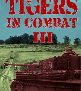 Tigers in Combat III