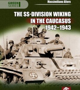 SS-Division Wiking in the Caucasus 1942-1943