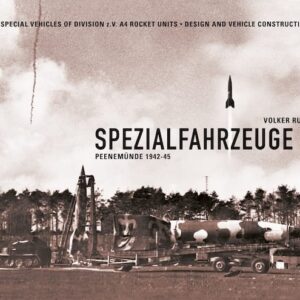 Spezialfahrzeuge 1: Peenemünde 1942-45