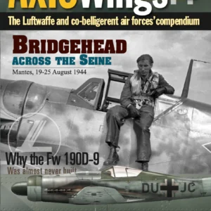 Axis Wings, Volume 4: Bridgehead Across the Seine: Mantes, 19-25 August 1944